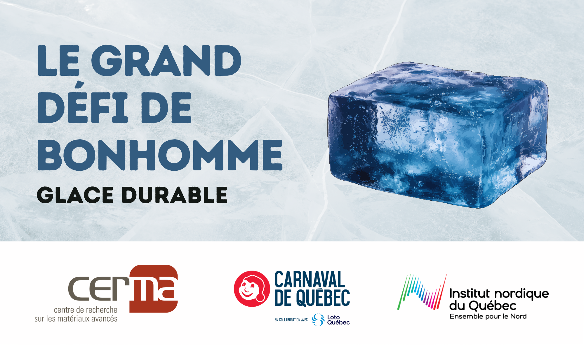 Le Grand défi de Bonhomme : Glace durable